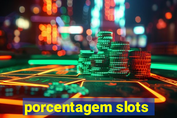 porcentagem slots